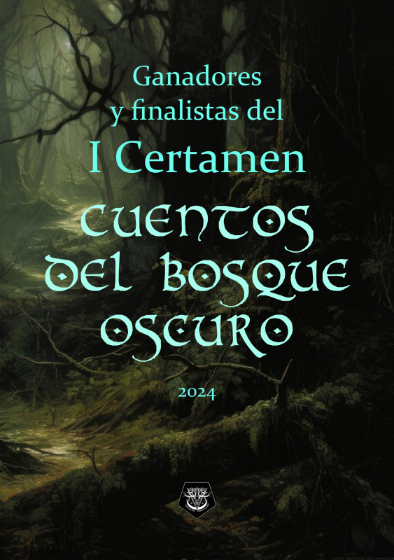 Ganadores y Finalistas del I Certamen Cuentos del bosque oscuro - 2024